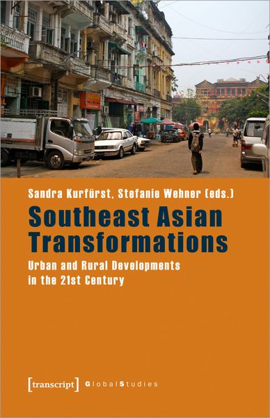Cover "Southeast Asian Transformations - Urban and Rural Devevlopments in the 21st Century"