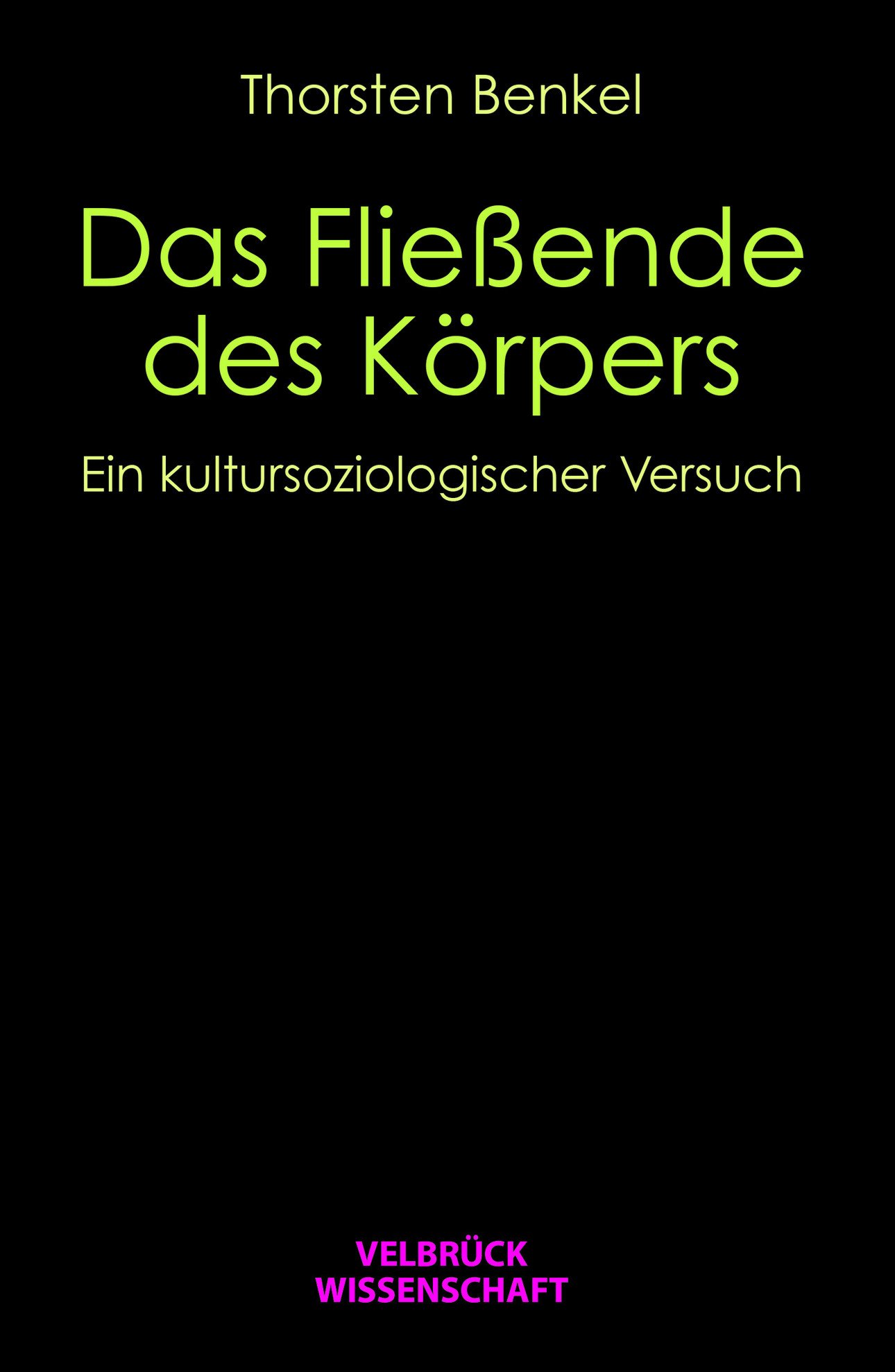 Cover Das Flie&szlig;ende des K&ouml;rpers