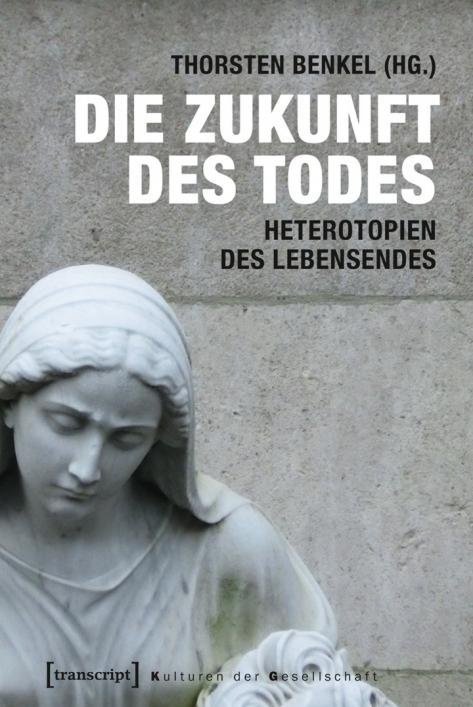 Die Zukunft des Todes Die Zukunft des Todes