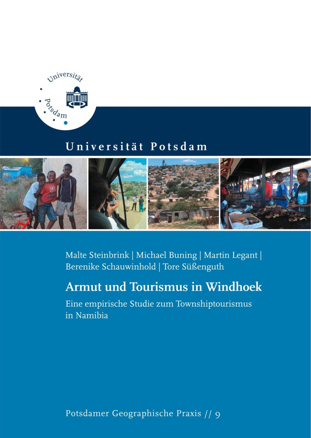 (2015) Armut und Tourismus in Windhoek. Eine empirische Studie zum Townshiptourismus in Namibia