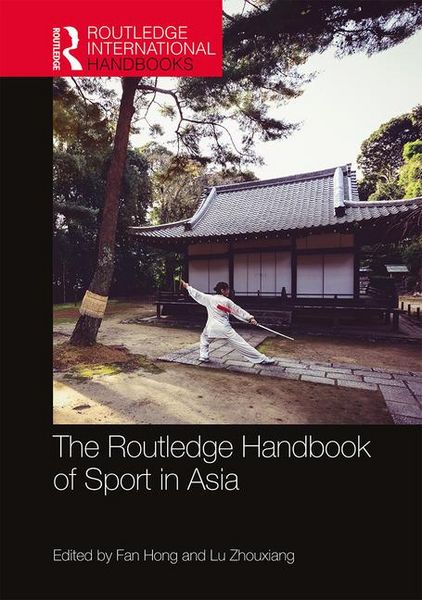 [Translate to Englisch:] Cover des Buches "The Routledge Handbook of Sport in Asia"