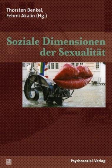 Soziale Dimensionen der Sexualität Soziale Dimensionen der Sexualität