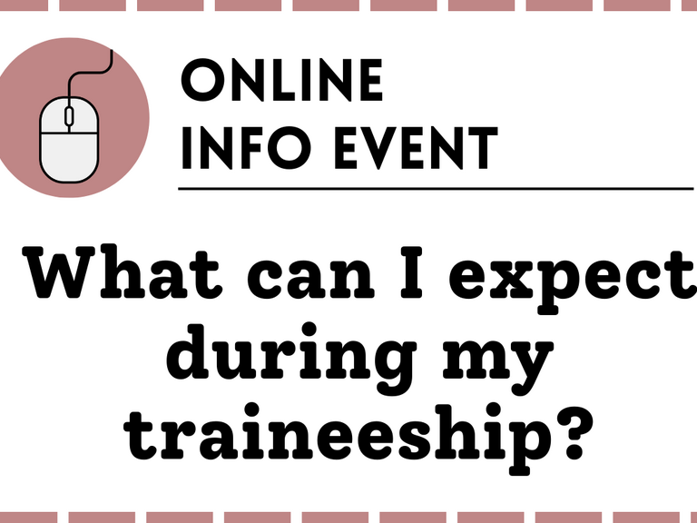 Online Info Event: What can I expect during my traneeship?
