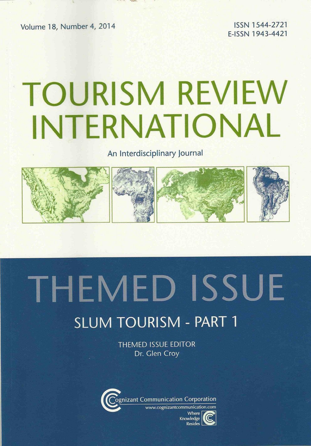 (2015) Themed Issue „Slum Tourism“. Tourism Review International 18(4)