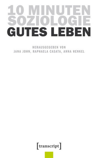 Buchcover 10 Minuten Soziologie: Gutes Leben