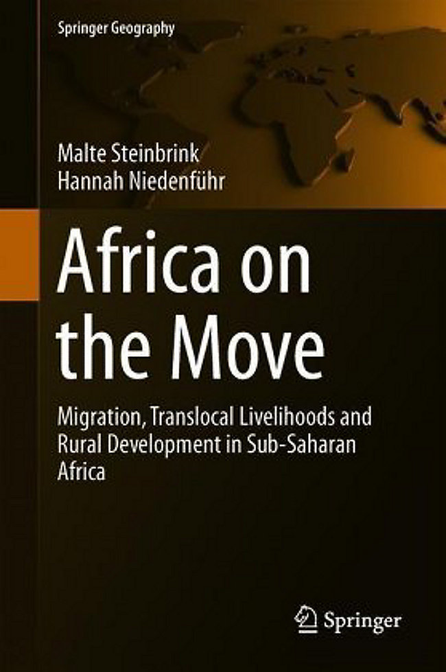 Africa on the Move. Migration, Translocal Livelihoods and Rural Development in Sub-Saharan Africa Africa on the Move. Migration, Translocal Livelihoods and Rural Development in Sub-Saharan Africa