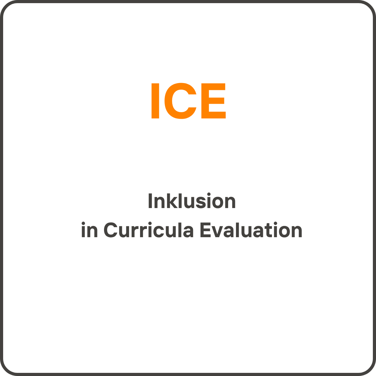 ICE - Inklusion in Curricula Evaluation